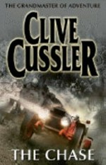 The Chase / by Clive Cussler.