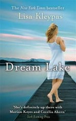 Dream Lake / by Lisa Kleypas.