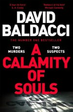 A calamity of souls / by David Baldacci.