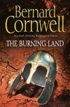 The Burning land / by Bernard Cornwell.