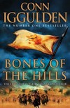Bones of the Hills / by Conn Iggulden.
