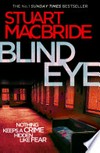 Blind eye: Logan McRae Series, Book 5. Stuart MacBride.