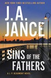 Sins of the fathers / by J.A. Jance.