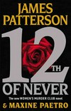 12th of never / by James Patterson and Maxine Paetro.