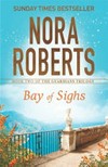 Bay of sighs / by Nora Roberts.