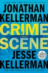 Crime scene / by Jonathan Kellerman and Jesse Kellerman.