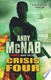 Crisis four / by Andy McNab.