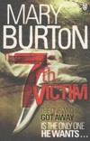 The 7th victim / by Mary Burton.