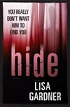 Hide / by Lisa Gardner.
