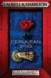 Cerulean sins: by Laurell K Hamilton.