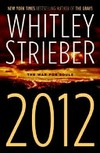2012 : the war for souls / by Whitley Strieber.