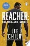 Bad luck and trouble: Jack Reacher Series, Book 11.