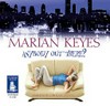Anybody out there? Marian Keyes.