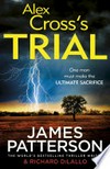 Alex cross's trial: Alex Cross Series, Book 15. James Patterson.