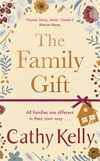 The family gift / by Cathy Kelly.