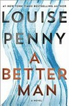 A better man / by Louise Penny.