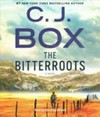 The bitterroots / by C. J. Box