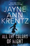 All the colors of night / by Jayne Ann Krentz.
