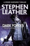 Dark forces / by Stephen Leather.