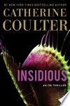 Insidious / by Catherine Coulter.