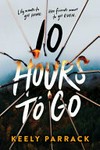 10 hours to go / by Keely Parrack.