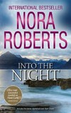 Into the night / by Nora Roberts.