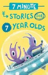 7 minute stories for 7 year olds / by Meredith Costain