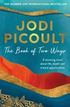 The book of two ways / by Jodi Picoult.