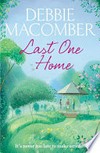 Last one home / by Debbie Macomber.