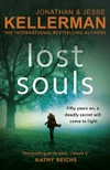 Lost souls / by Jonathan & Jesse Kellerman.