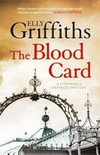 The blood card / by Elly Griffiths.