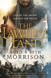 The Lawless Land / by Boyd Morrison and Beth Morrison.