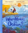 Who makes an ocean? / by Sally Nicholls