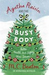 Agatha Raisin and the busy body / by M.C. Beaton.