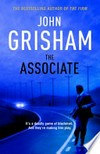 The Associate / by John Grisham.