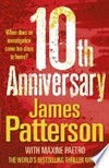10th anniversary / by James Patterson and Maxine Paetro.