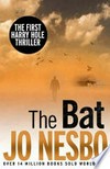 The Bat / by Jo Nesbo ; translated from the Norwegian by Don Bartlett.