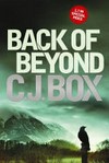 Back of beyond / by C.J. Box.