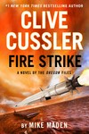 Clive Cussler fire strike / by Mike Maden