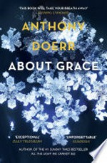 About grace: Anthony Doerr.