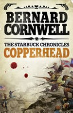 Copperhead / by Bernard Cornwell.