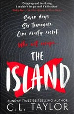 The island / by C.L. Taylor.
