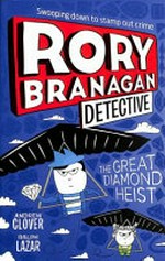 The great diamond heist / by Andrew Clover