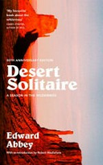 Desert solitaire : a season in the wilderness.