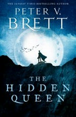 The hidden queen / by Peter V. Brett.