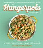 The hungerpots cookbook / by Bethie Hungerford.