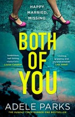 Both of you / by Adele Parks.