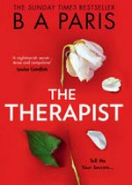 The therapist / by B A Paris.