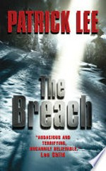 The breach: Travis Chase Series, Book 1. Patrick Lee.