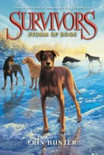 Storm of dogs / by Erin Hunter.